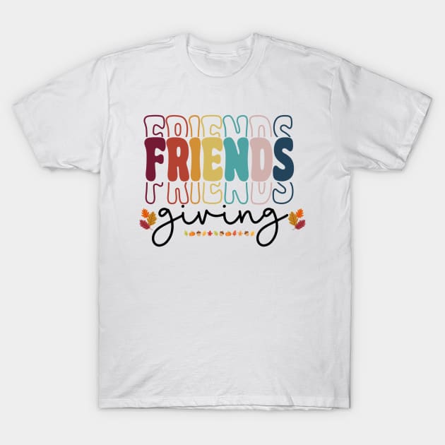 Friendsgiving T-Shirt by Little Blue Skies